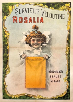 AFFICHES ANCIENNES - Publicité - Rosalia – Serviettes Veloutine – Anonyme – [1900]