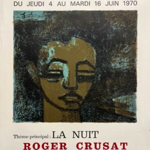 VINTAGE POSTERS - Fine Arts - Roger Crusat at the Galerie Saint-Placide – Poster for the Douard Lithography Exhibition, 1970